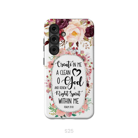 Psalm 51:10 Create In Me A Clean Heart Phone Case Bible Verse Phone Cases Samsung Galaxy S25 / Tough Case
