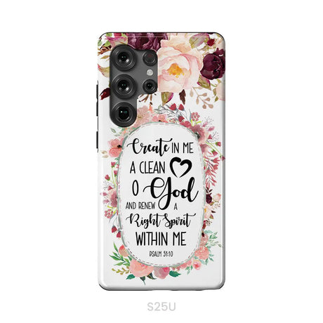 Psalm 51:10 Create In Me A Clean Heart Phone Case Bible Verse Phone Cases Samsung Galaxy S25 Ultra / Tough Case