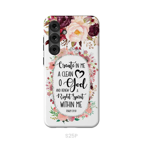 Psalm 51:10 Create In Me A Clean Heart Phone Case Bible Verse Phone Cases Samsung Galaxy S25 Plus / Tough Case