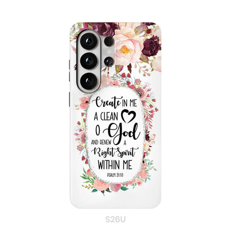 Psalm 51:10 Create In Me A Clean Heart Phone Case Bible Verse Phone Cases Samsung Galaxy S26 Ultra / Tough Case