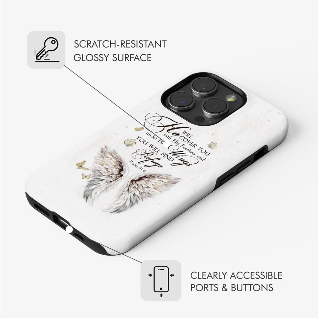 Psalm 91:4 He Will Cover You With His Feathers Phone Case