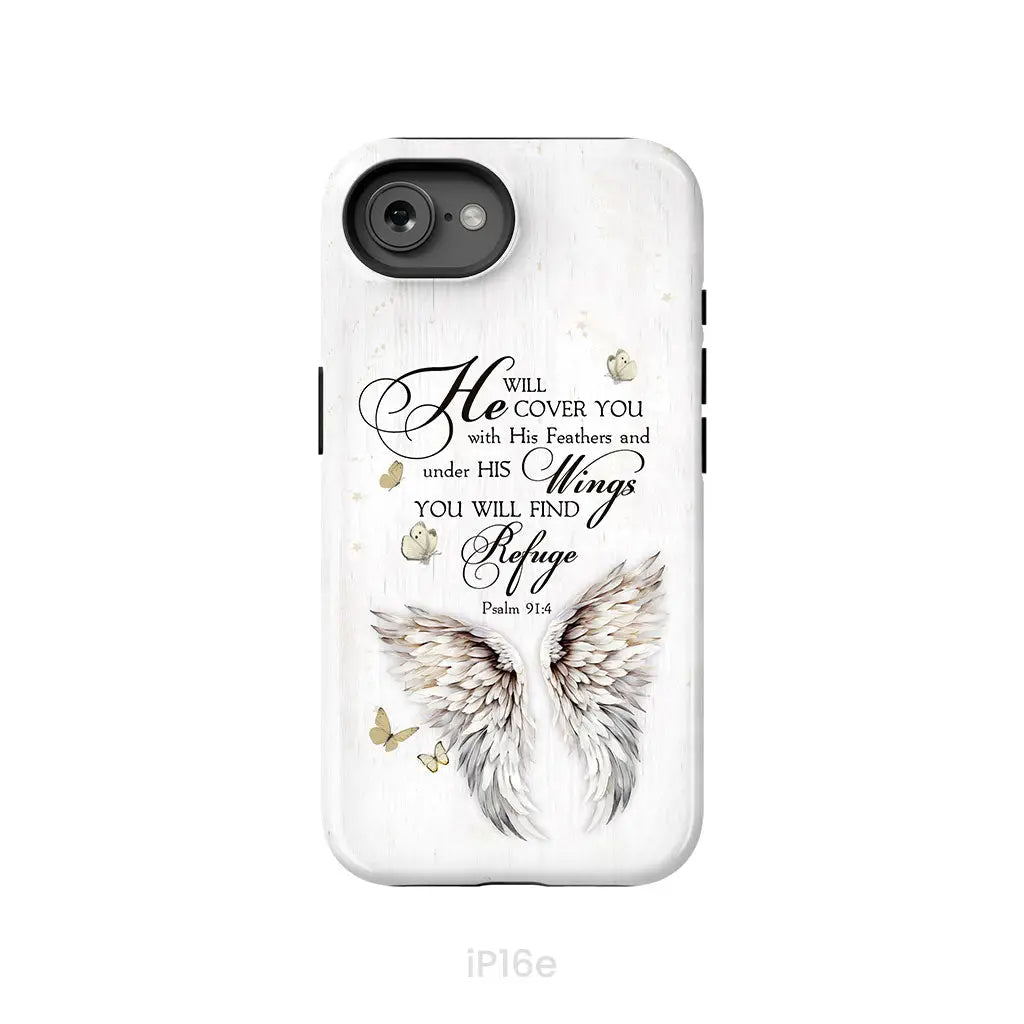 Psalm 91:4 He Will Cover You With His Feathers Phone Case