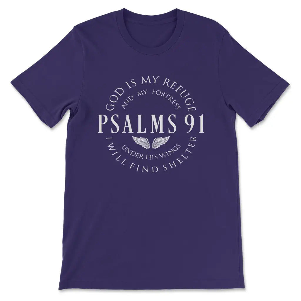 Psalm 91 shirt God is my refuge and my fortress Christian t-shirt Team Purple / S