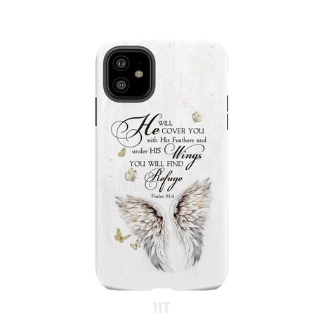Psalm 91:4 He Will Cover You With His Feathers Phone Case iPhone 11 / Tough