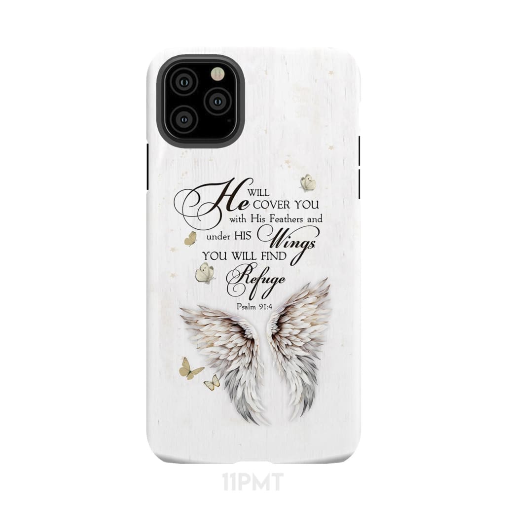 Psalm 91:4 He Will Cover You With His Feathers Phone Case iPhone 11 Pro Max / Tough