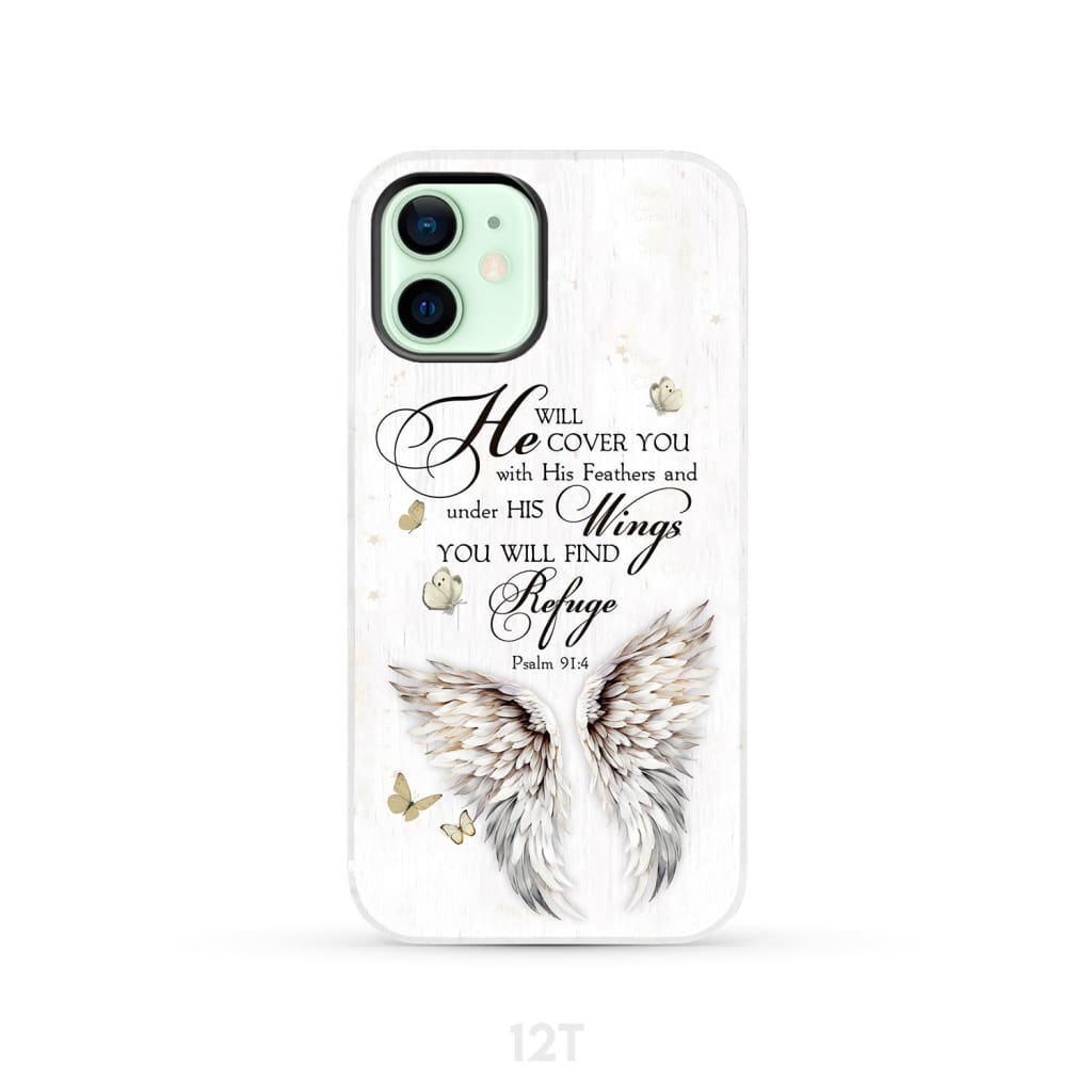 Psalm 91:4 He Will Cover You With His Feathers Phone Case iPhone 12 / Tough