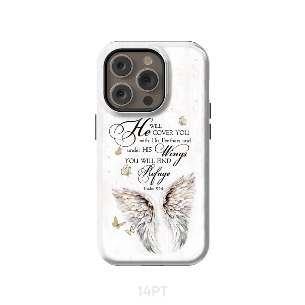 Psalm 91:4 He Will Cover You With His Feathers Phone Case iPhone 14 Pro / Tough
