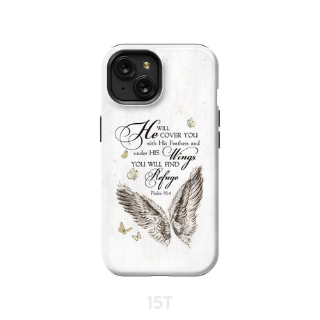 Psalm 91:4 He Will Cover You With His Feathers Phone Case iPhone 15 / Tough