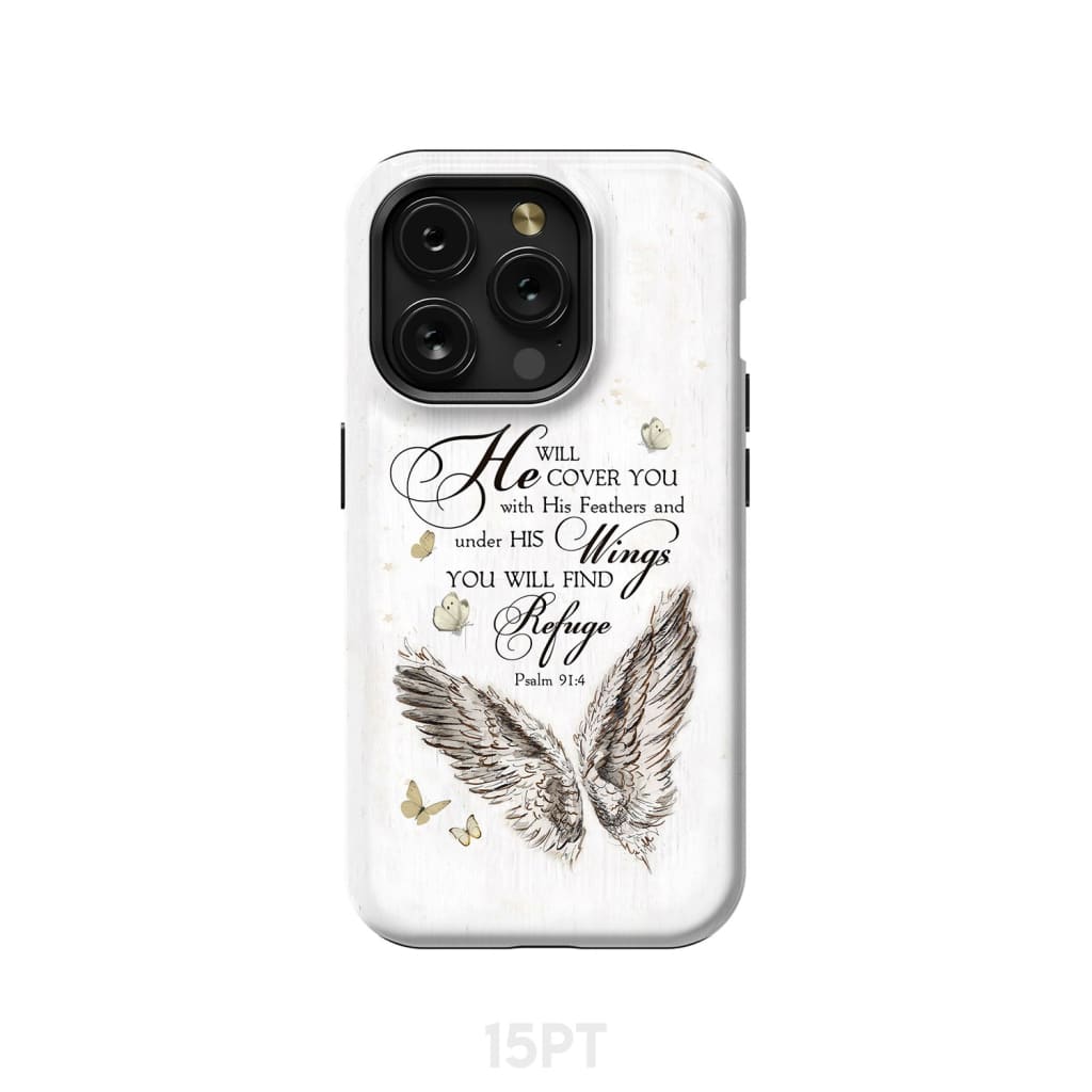 Psalm 91:4 He Will Cover You With His Feathers Phone Case iPhone 15 Pro / Tough