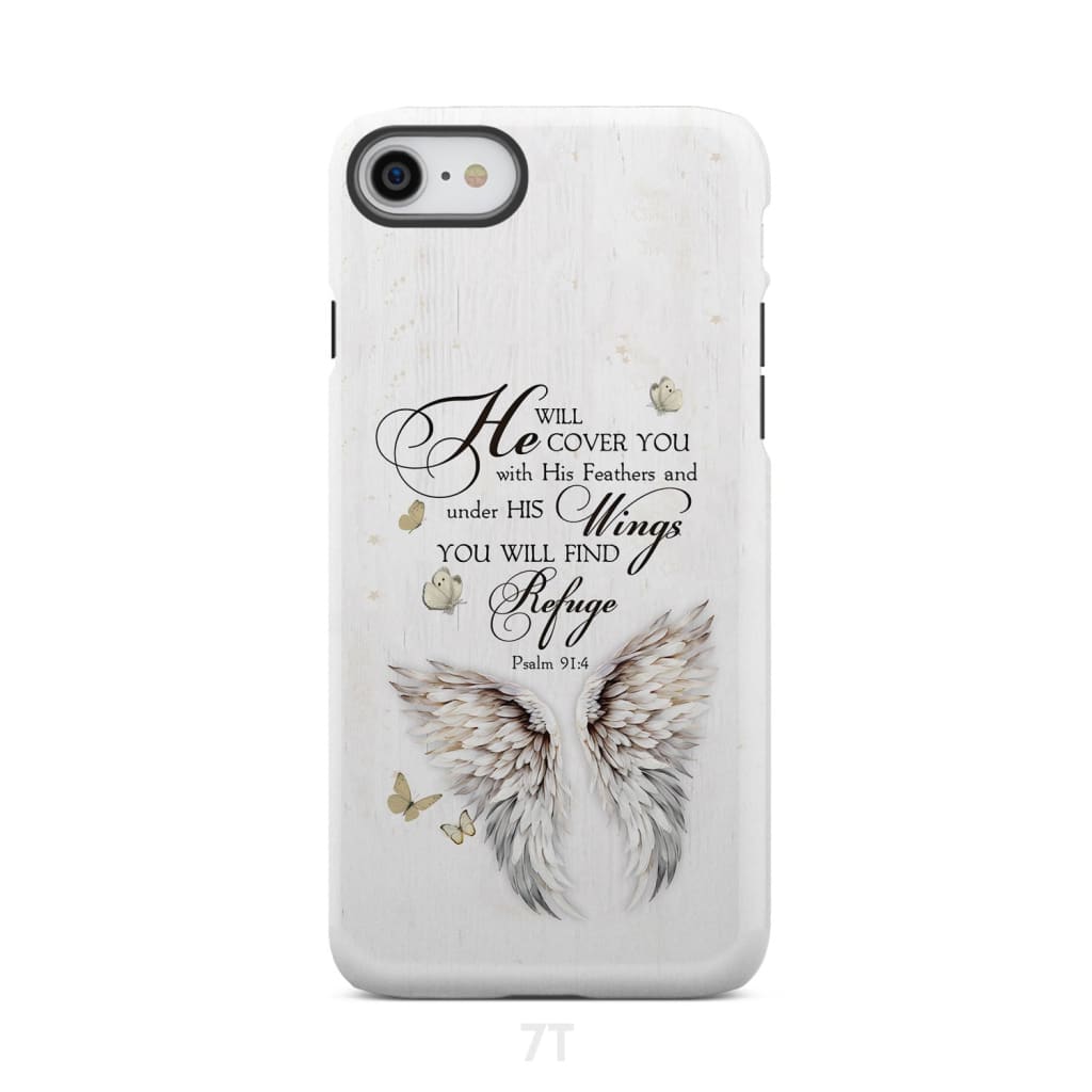 Psalm 91:4 He Will Cover You With His Feathers Phone Case iPhone 7 / Tough
