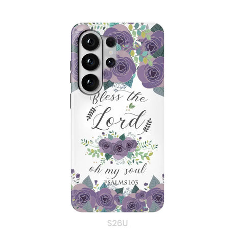 Psalms 103 Bless The Lord Oh My Soul Phone Case | Bible Verse Phone Cases