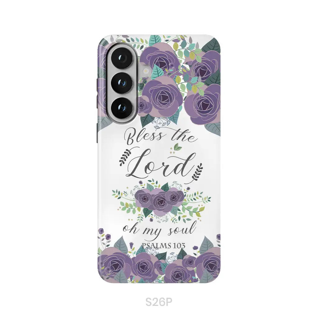 Psalms 103 Bless The Lord Oh My Soul Phone Case | Bible Verse Phone Cases