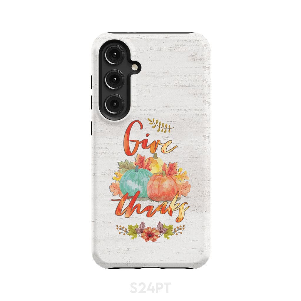 Pumpkin Thanksgiving Give thanks phone case Samsung Galaxy S24 Plus / Tough