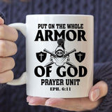 Put on the whole armor of God coffee mug 11 oz