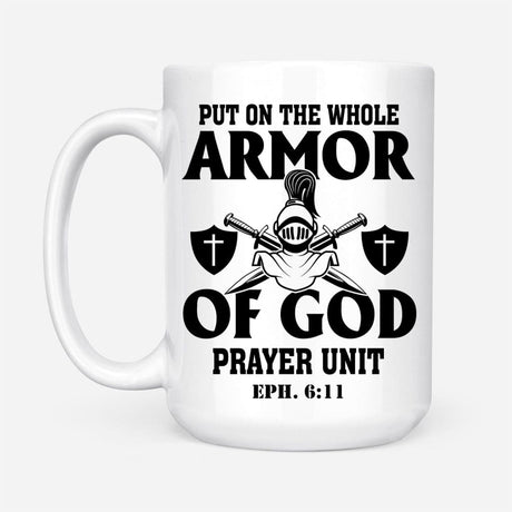 Put on the whole armor of God coffee mug 15 oz
