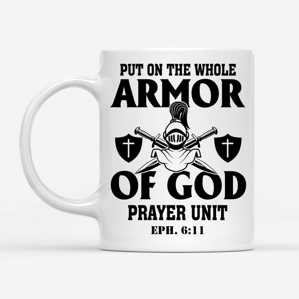 Put on the whole armor of God coffee mug