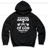 Put on the whole armor of god hoodie Black / S