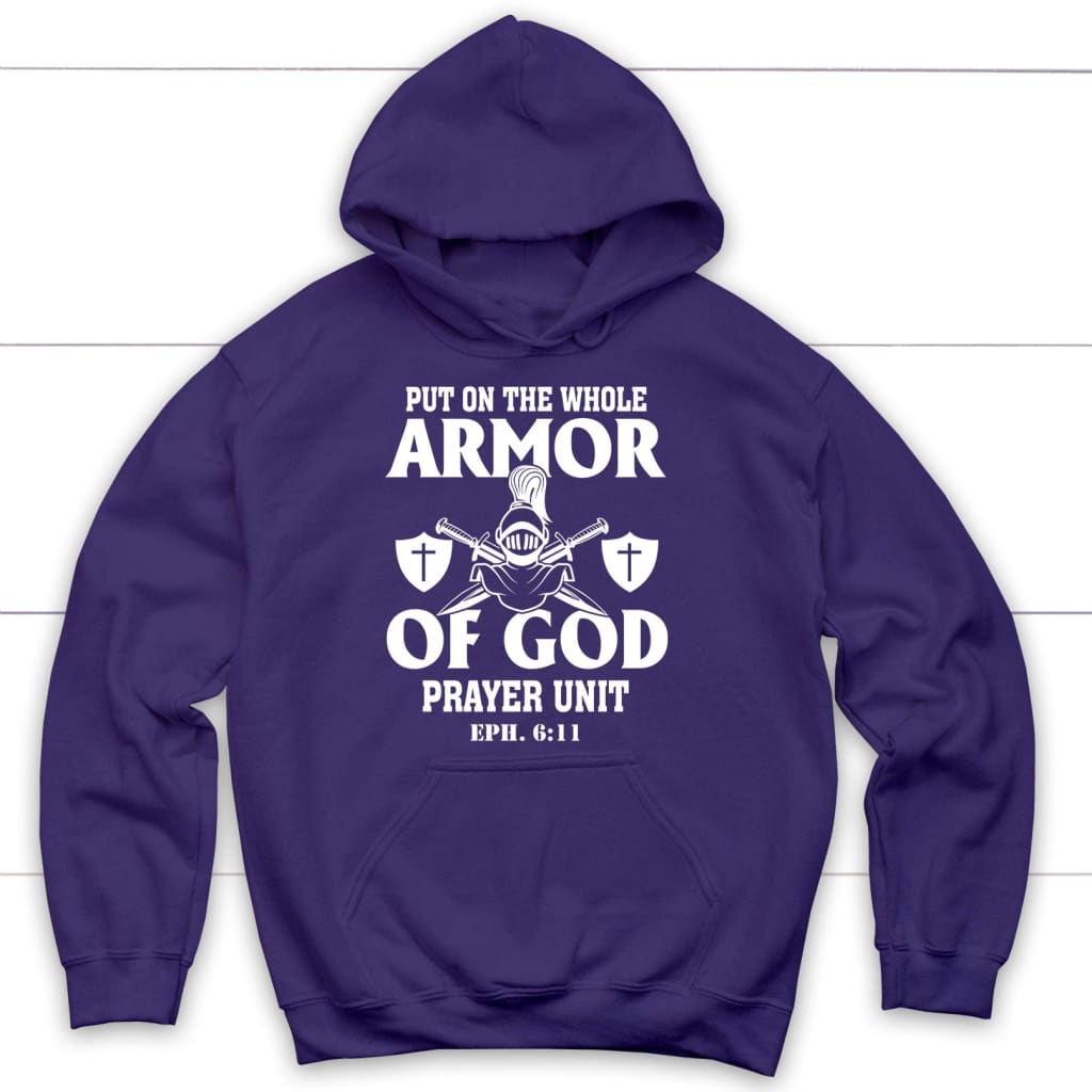 Put on the whole armor of god hoodie Purple / S