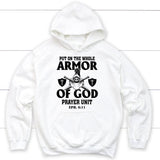 Put on the whole armor of god hoodie White / S