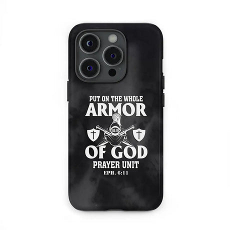 Put on the whole armor of God phone case
