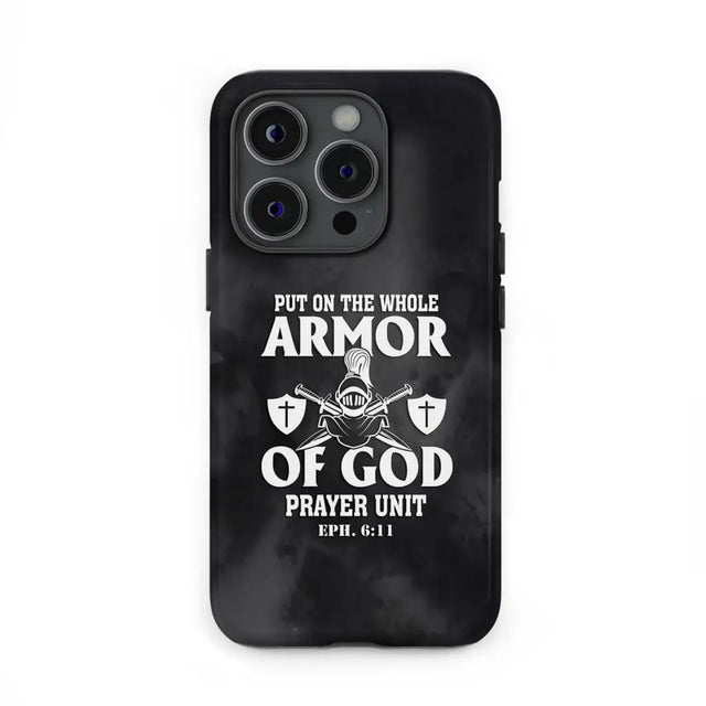 Put on the whole armor of God phone case