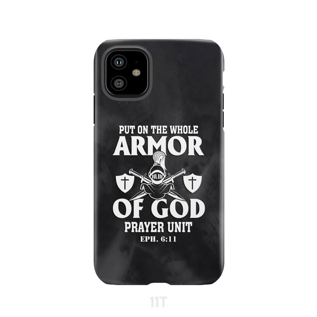 Put on the whole armor of God phone case iPhone 11 / Tough
