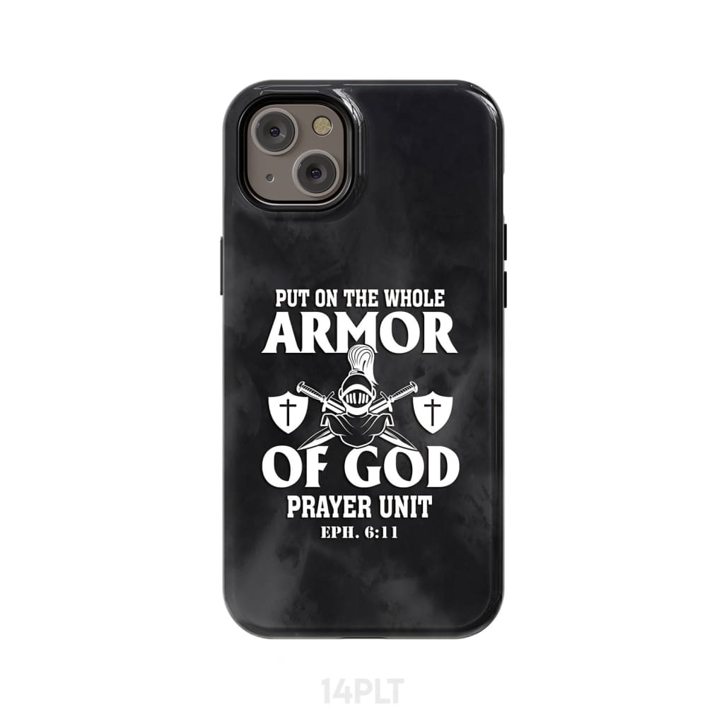 Put on the whole armor of God phone case iPhone 14 Plus / Tough