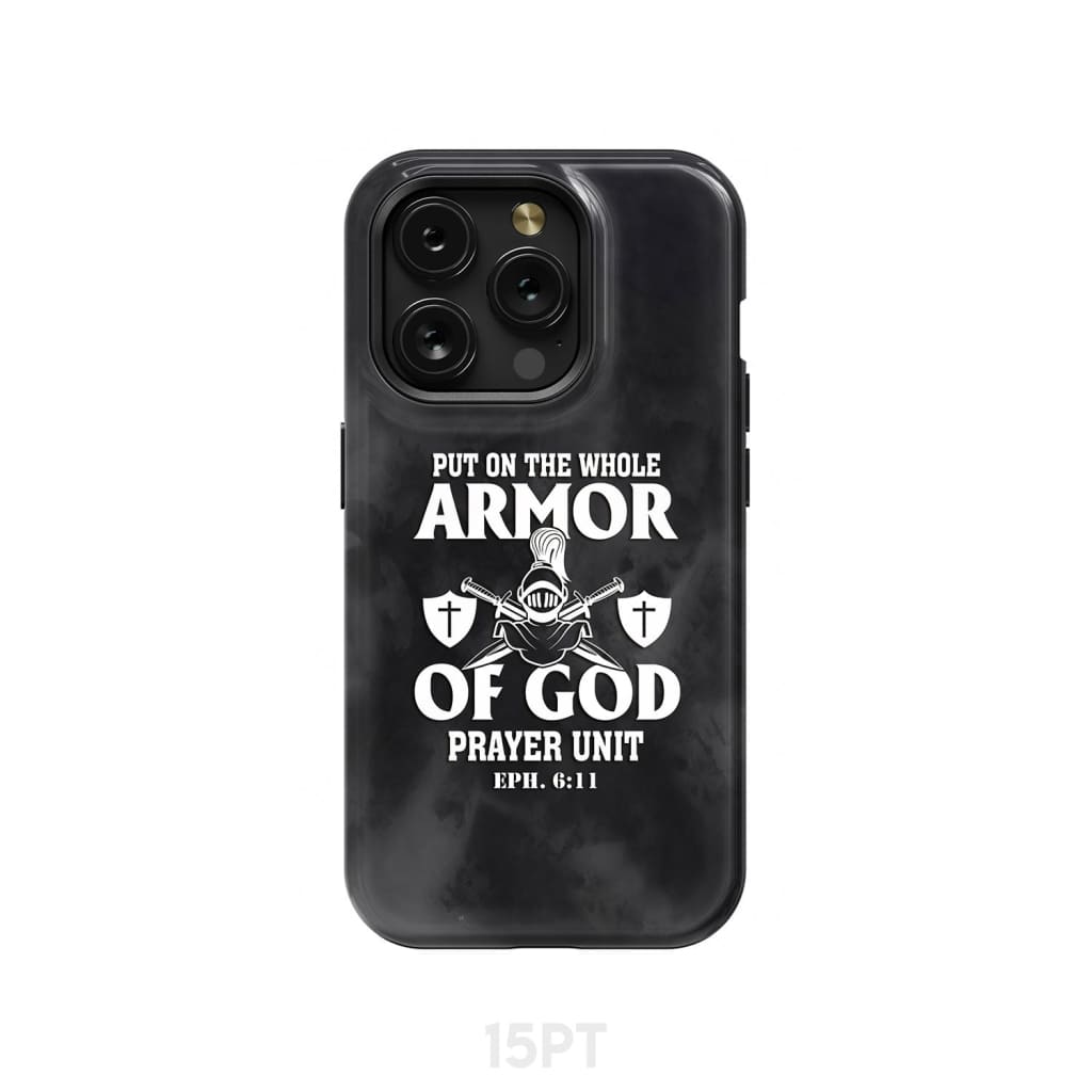 Put on the whole armor of God phone case iPhone 15 Pro / Tough