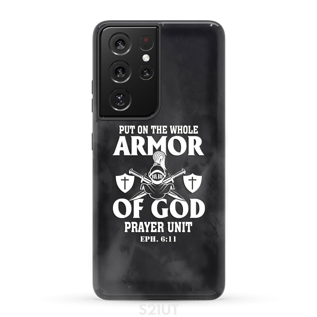 Put on the whole armor of God phone case Samsung Galaxy S21 Ultra / Tough