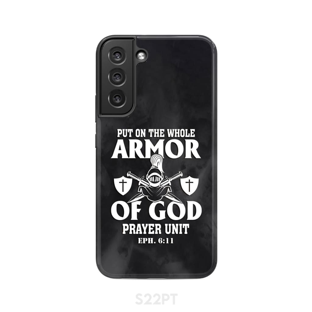 Put on the whole armor of God phone case Samsung Galaxy S22 Plus / Tough