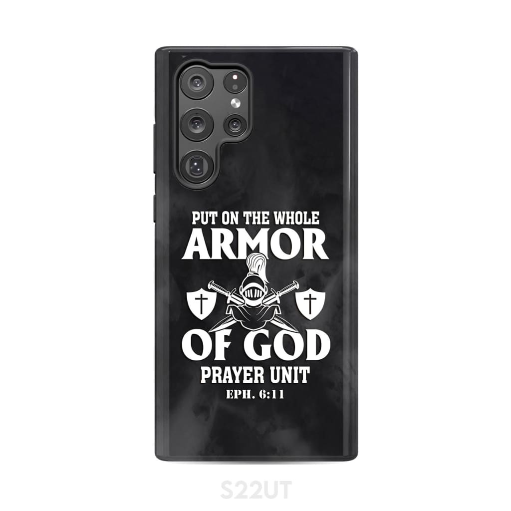Put on the whole armor of God phone case Samsung Galaxy S22 Ultra / Tough