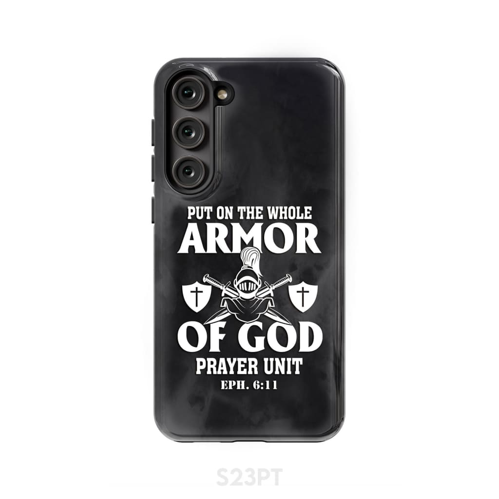 Put on the whole armor of God phone case Samsung Galaxy S23 Plus / Tough