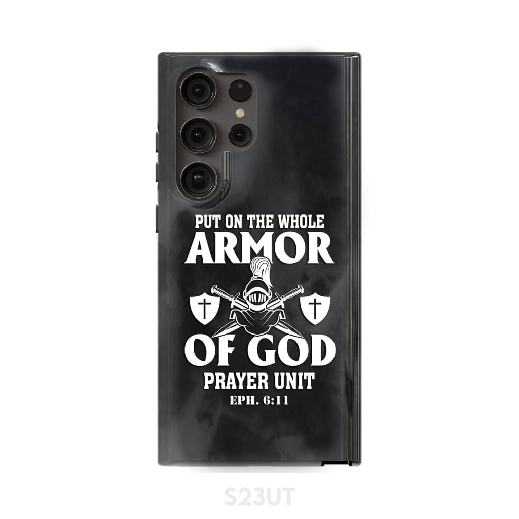 Put on the whole armor of God phone case Samsung Galaxy S23 Ultra / Tough