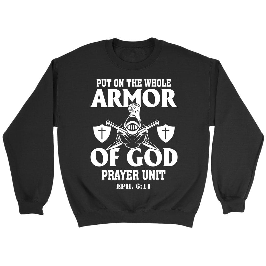 Put on the whole armor of God sweatshirt Black / S