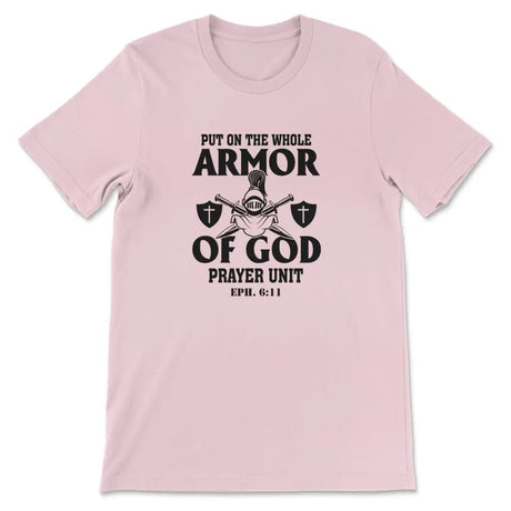 Put on the whole armor of God Women’s t-shirt Pink / S