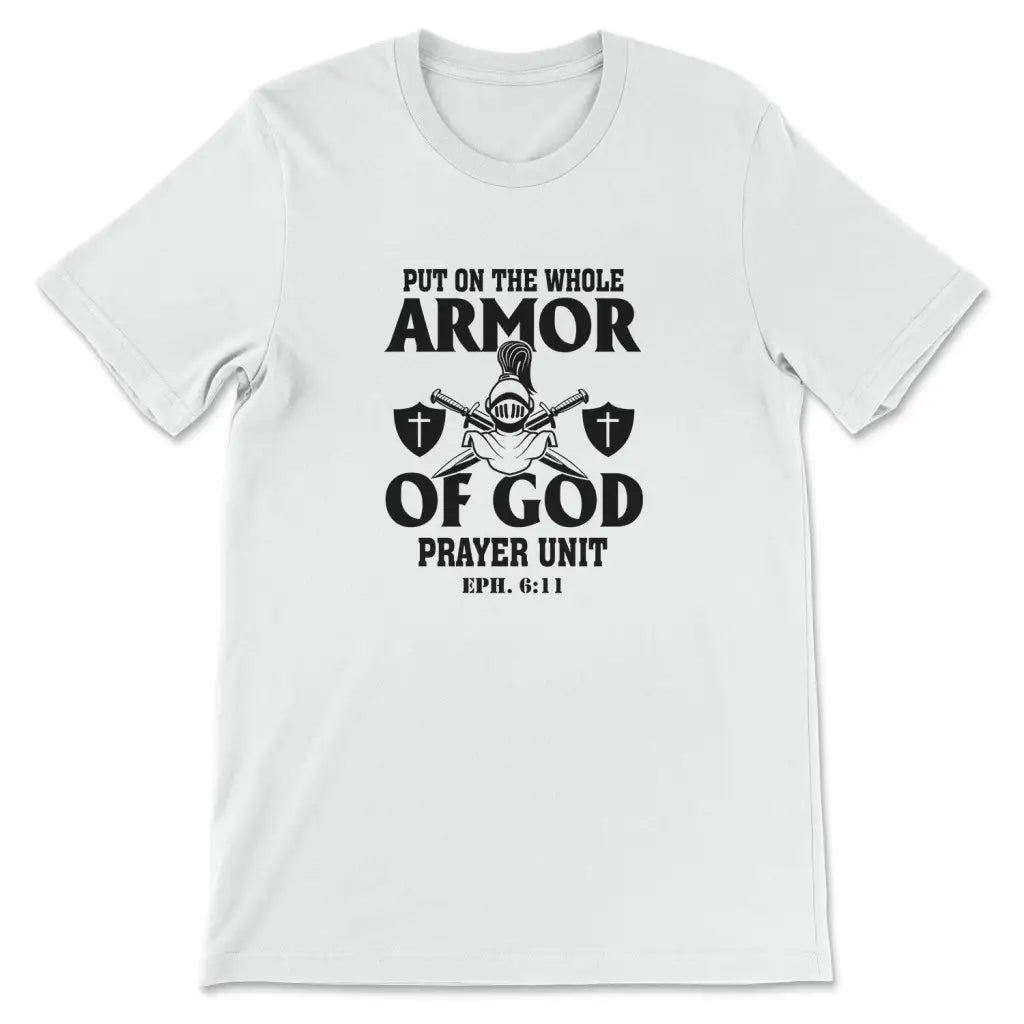 Put on the whole armor of God Women’s t-shirt White / S