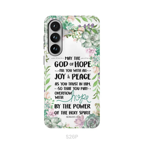 Romans 15:13 May The God Of Hope Fill You With All Joy And Peace Phone Case