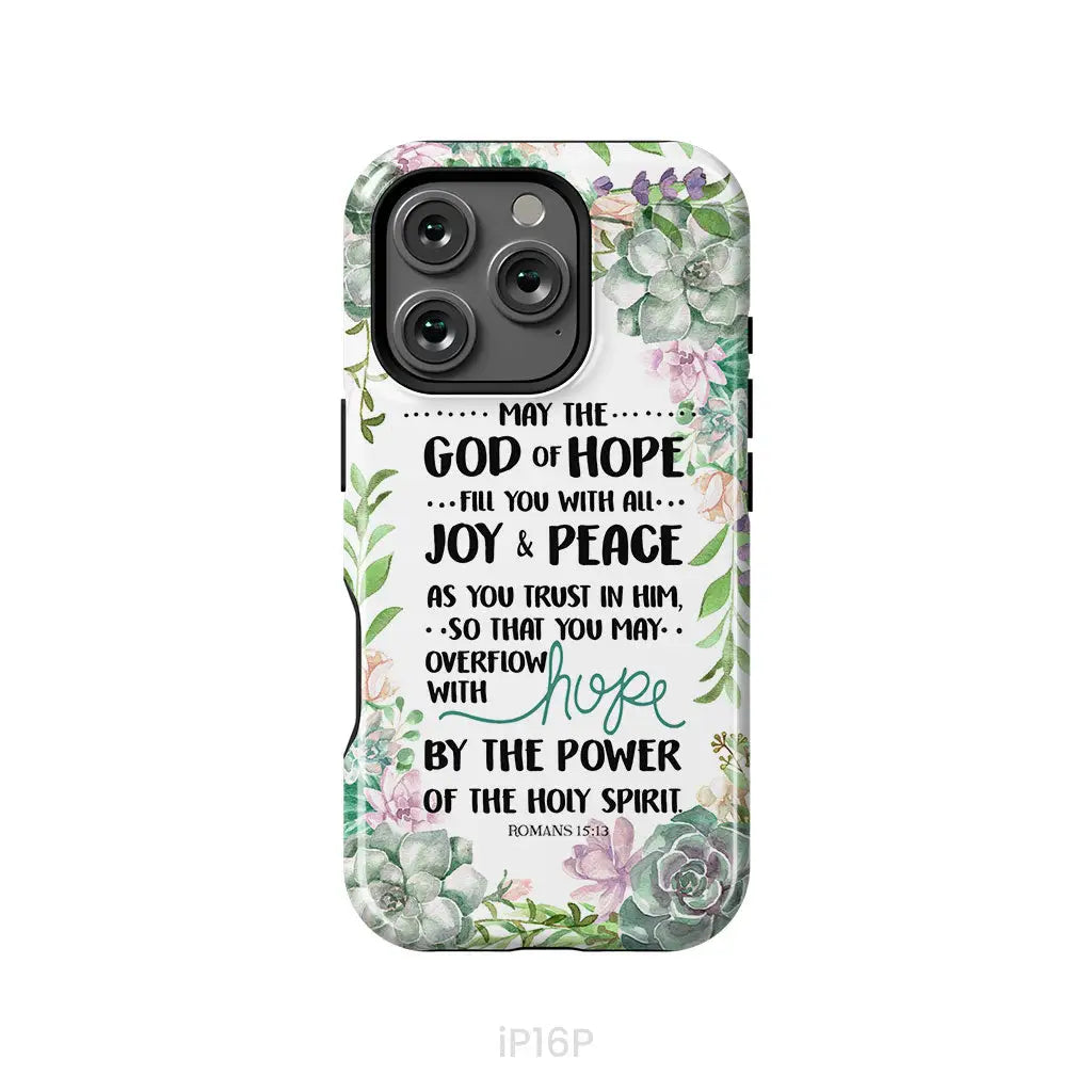 Romans 15:13 May the God of hope fill you with all joy and peace phone case iPhone 16 Pro / Tough Case