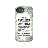 Romans 15:13 May The God Of Hope Fill You With All Joy And Peace Phone Case iPhone 16e / Tough Case