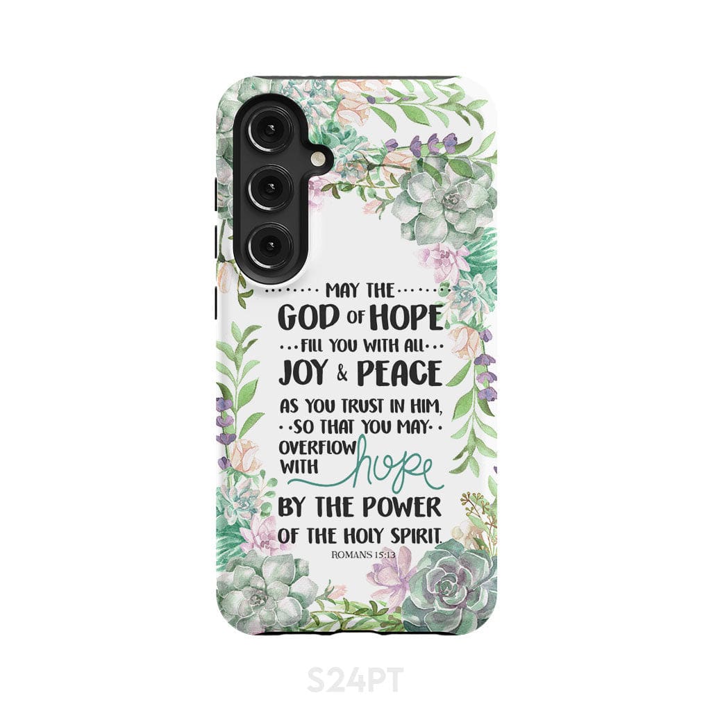 Romans 15:13 May the God of hope fill you with all joy and peace phone case Samsung Galaxy S24 Plus / Tough