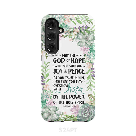 Romans 15:13 May the God of hope fill you with all joy and peace phone case Samsung Galaxy S24 Plus / Tough