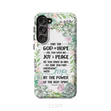 Romans 15:13 May the God of hope fill you with all joy and peace phone case Samsung Galaxy S23 Plus / Tough