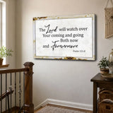 Rustic Christian Wall Art: The Lord Will Watch Over Your Coming Going Canvas Print