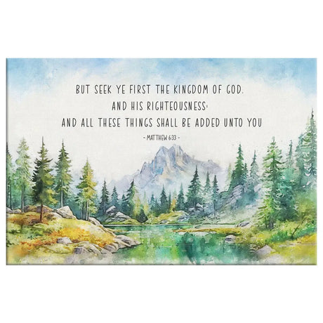 Christian gift with Matthew 6:33, "Seek first the Kingdom of God," adorned with a peaceful mountain lake and vibrant landscape.