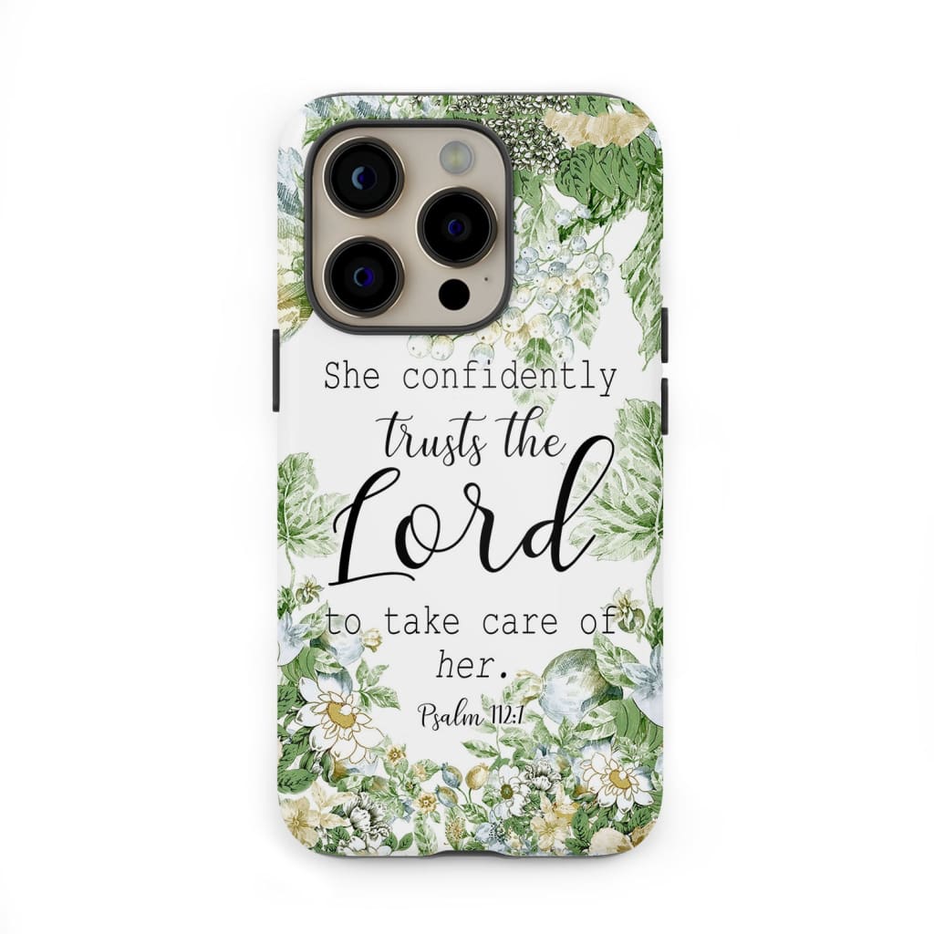 She confidently trusts the lord to take care of her Psalm 112:7 phone case