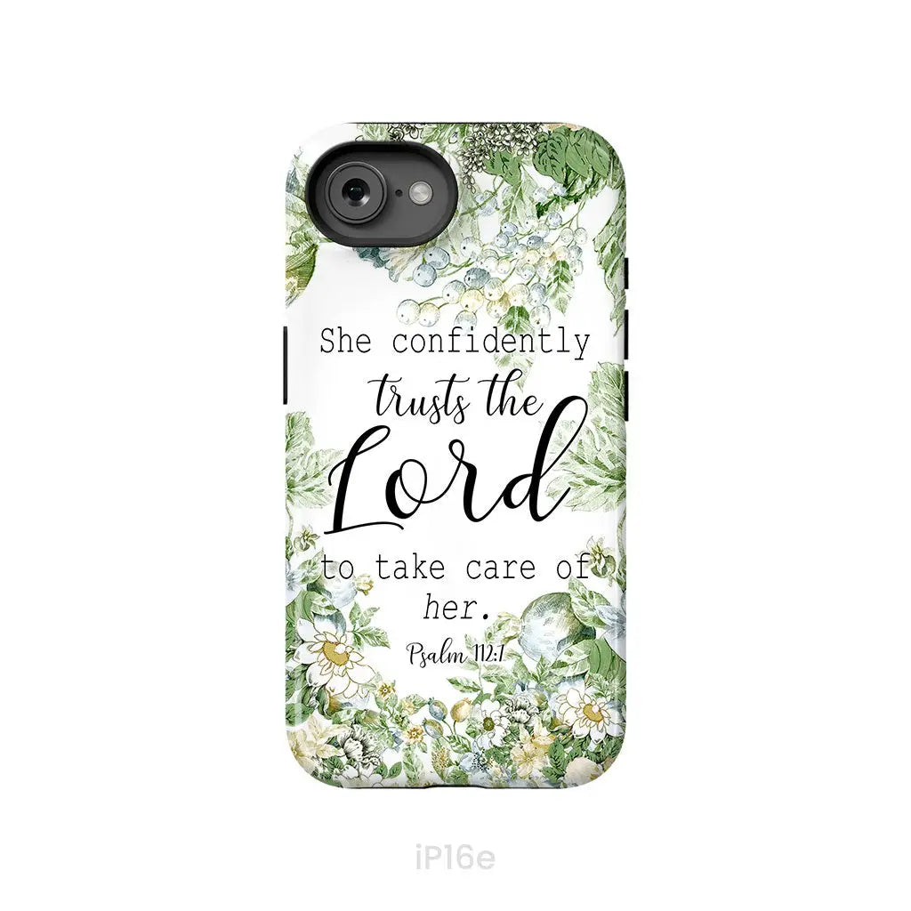 She Confidently Trusts The Lord To Take Care Of Her Psalm 112:7 Phone Case iPhone 16e / Tough Case