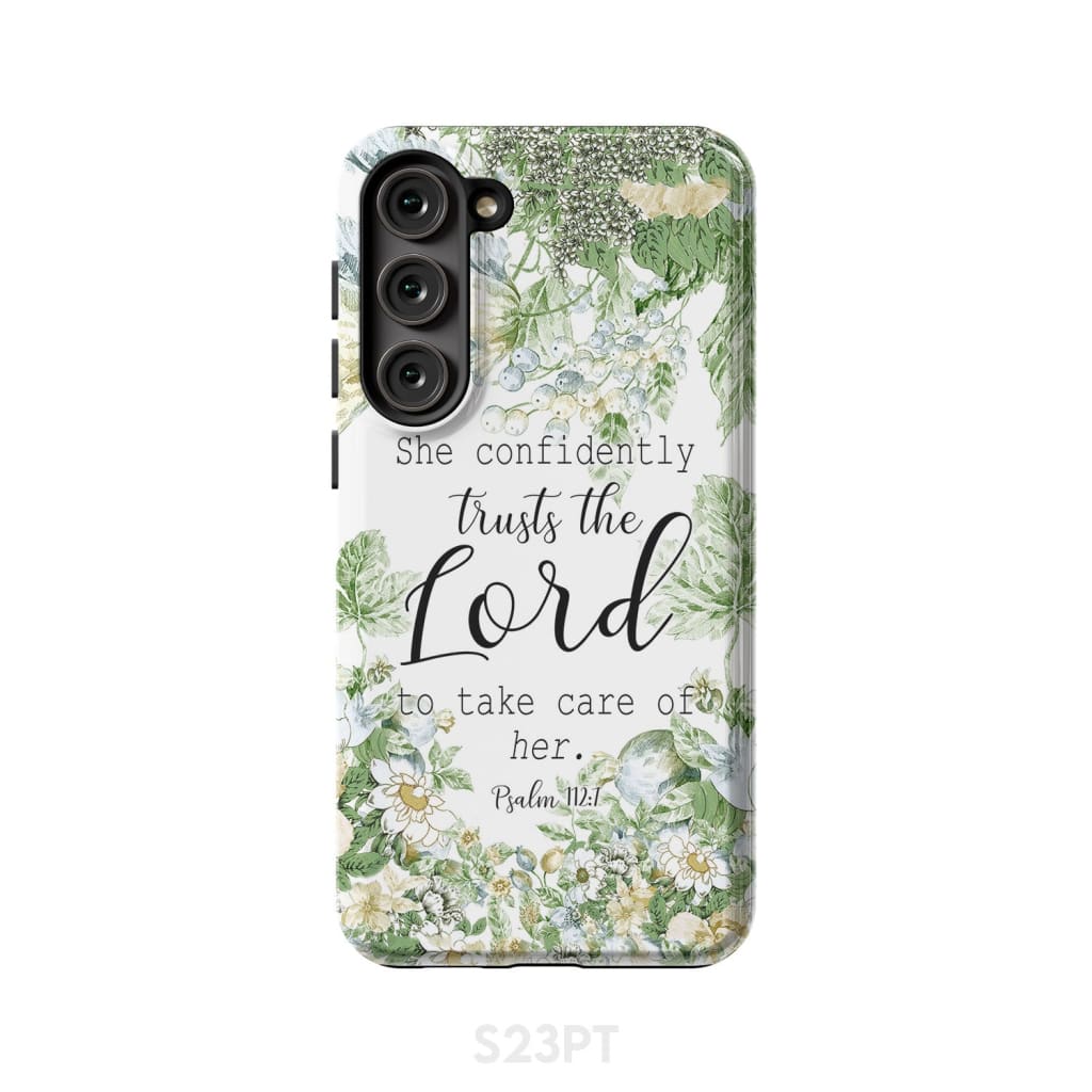 She confidently trusts the lord to take care of her Psalm 112:7 phone case Samsung Galaxy S23 Plus / Tough