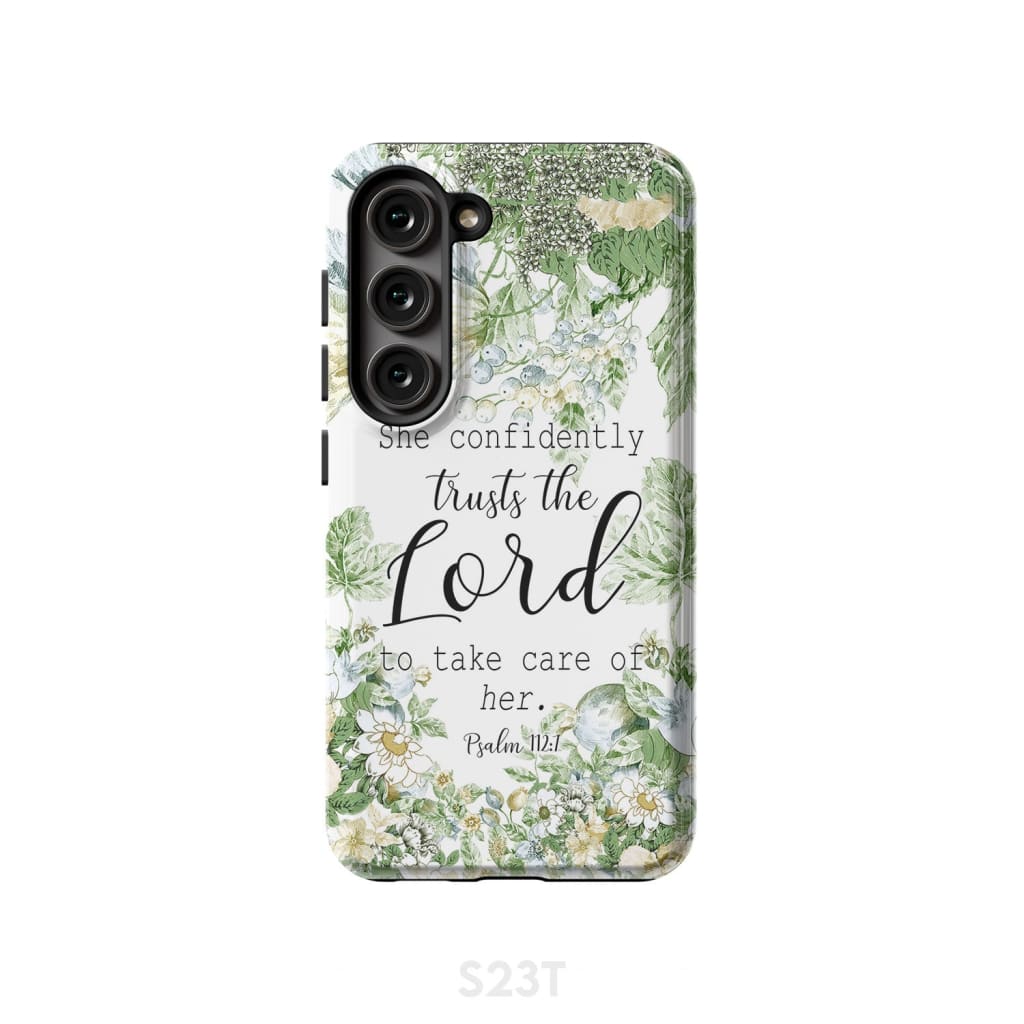 She confidently trusts the lord to take care of her Psalm 112:7 phone case Samsung Galaxy S23 (Not for FE) / Tough