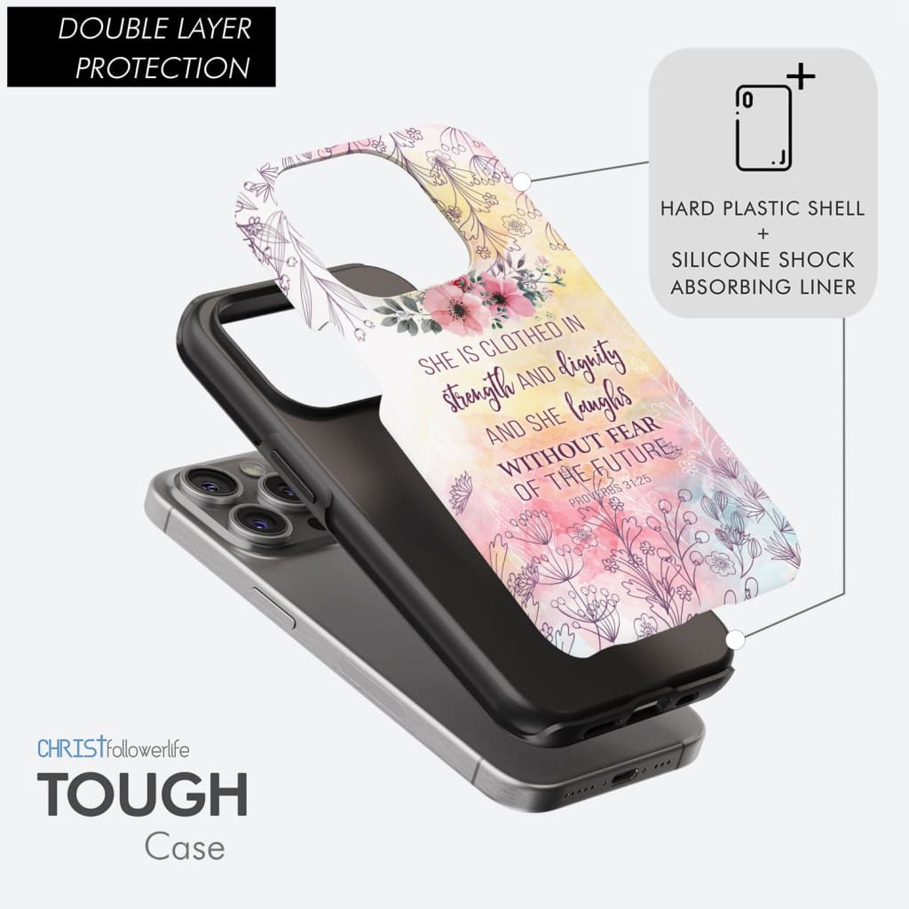 She is clothed in strength and dignity Proverbs 31:25 Bible verse phone case