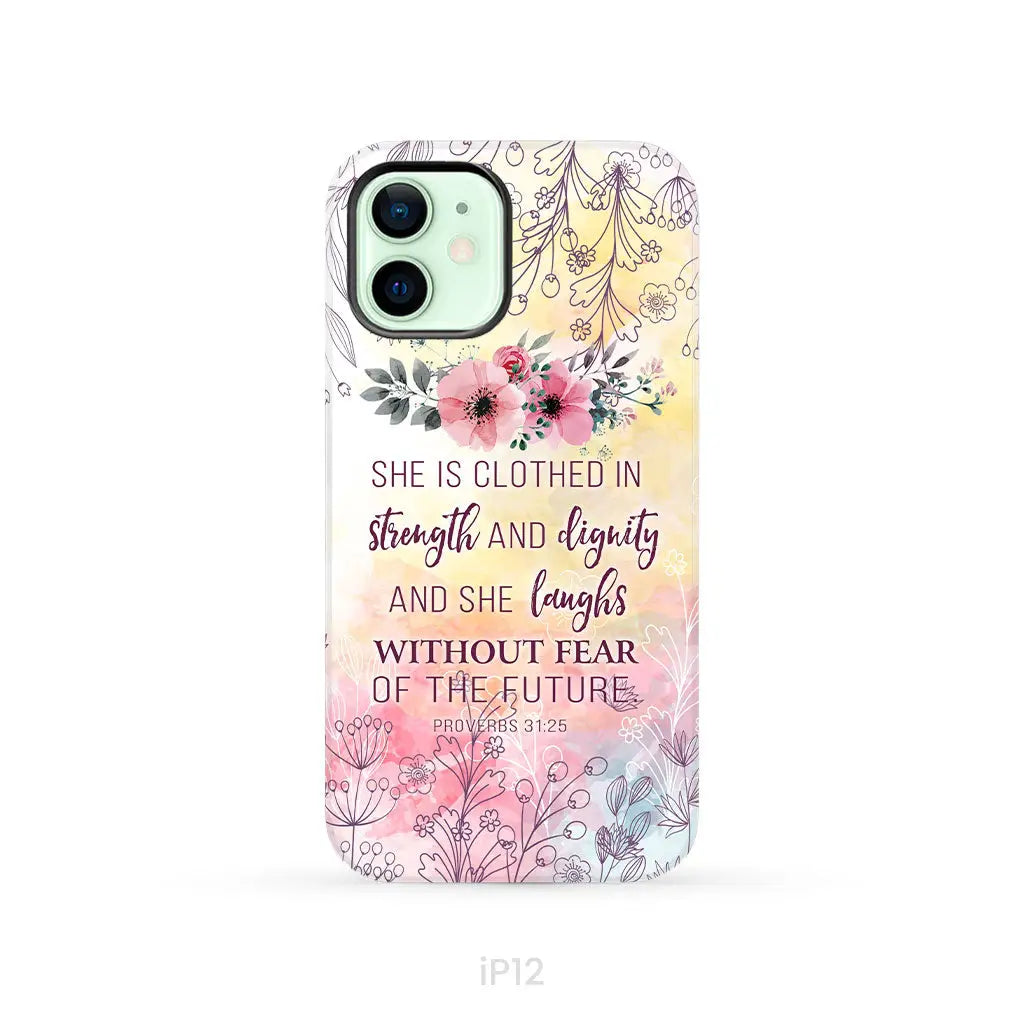 She is clothed in strength and dignity Proverbs 31:25 Bible verse phone case iPhone 12 / Tough Case